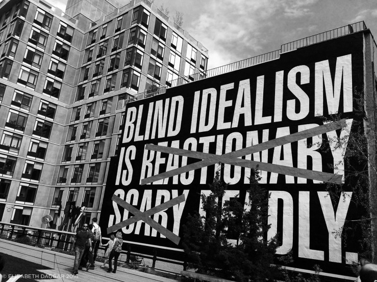 Untitled (Blind Idealism is...), Barbara Kruger