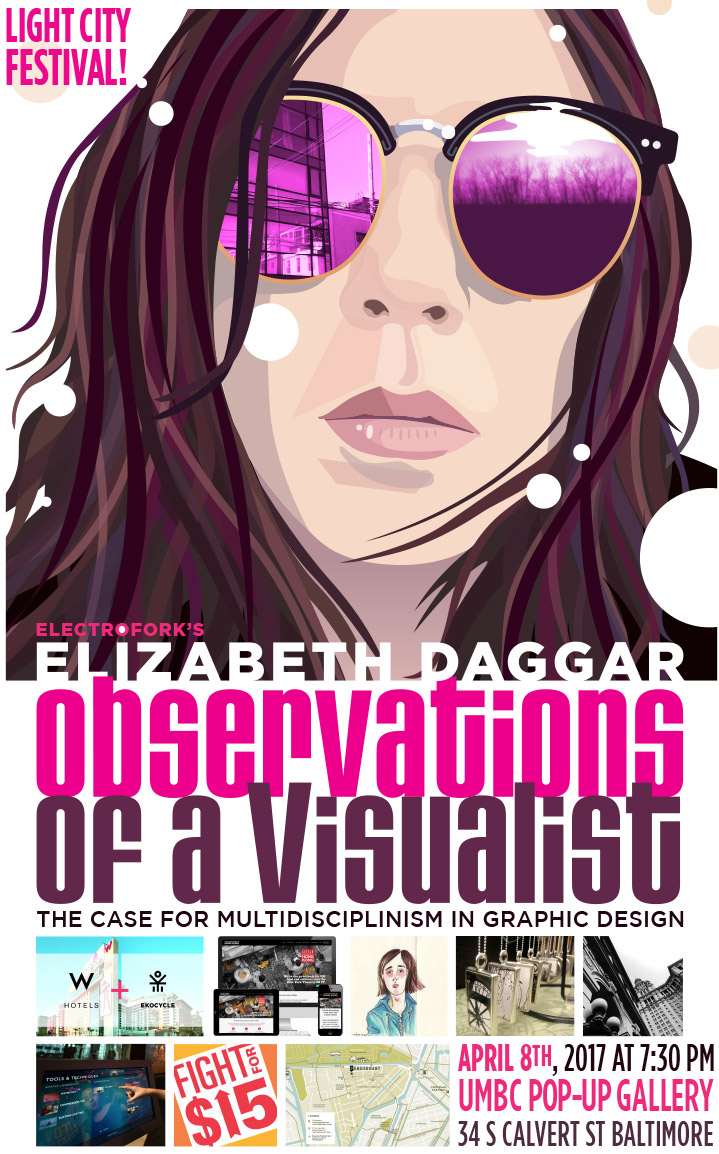 Poster for Elizabeth Daggar, visiting artist at the Light City Festival in Baltimore, April 2017